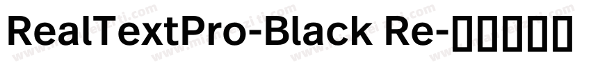 RealTextPro-Black Re字体转换